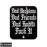 Sticker - Bad Decisions