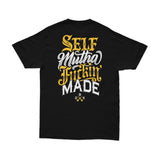 Self Made - Tee